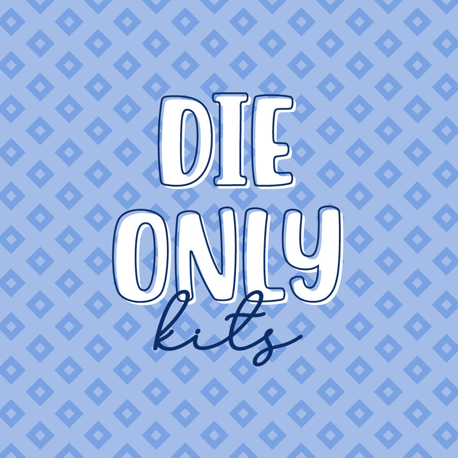 1.3  Die Only Kits